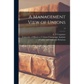 A Management View of Unions; 13
