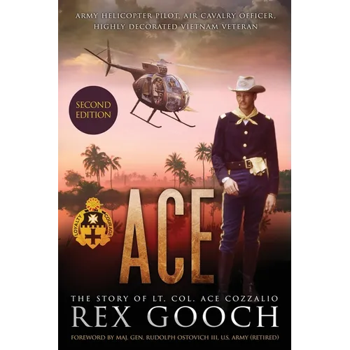 Ace: The Story of Lt. Col. Ace Cozzalio