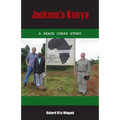 Jackson's Kenya: A Peace Corps Story