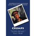 Crumps: The Plain Story of a Canadian Who Went