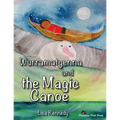Wurramatyenna and the Magic Canoe