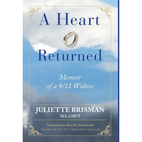 A Heart Returned: Memoir of a 9/11 Widow