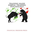 Trading Made Simple: Trading Psychology