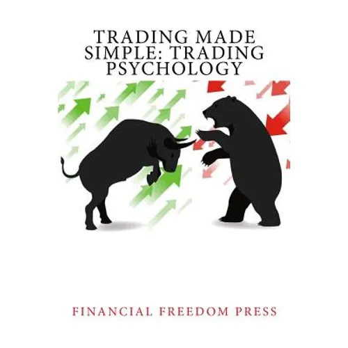 Trading Made Simple: Trading Psychology