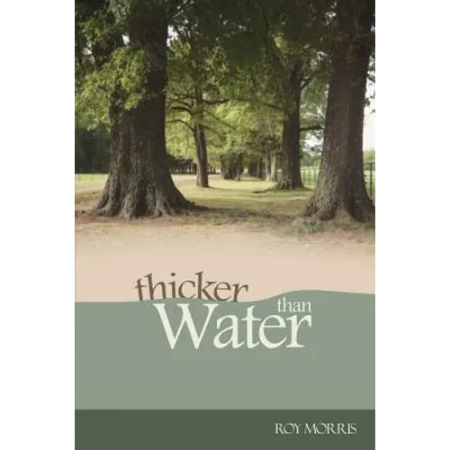 Thicker Than Water