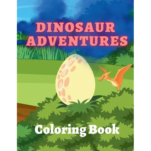 Dinosaur Adventures Coloring Book