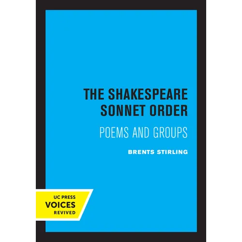 The Shakespeare Sonnet Order: Poems and Groups
