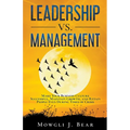 Leadership Vs. Management