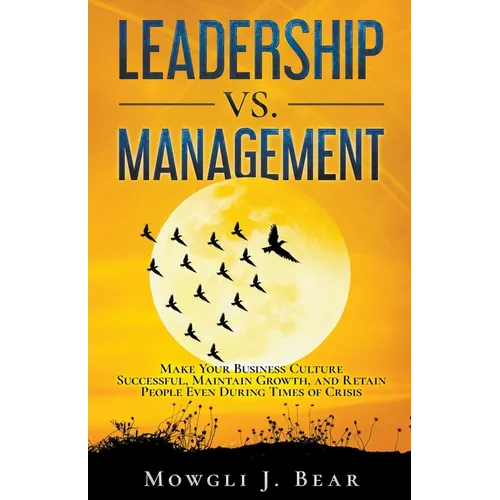 Leadership Vs. Management