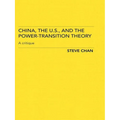 China, the Us and the Power-Transition Theory: A Critique