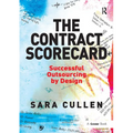 The Contract Scorecard: Successful Outsourcing by Design
