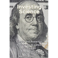 Investing Science: Simple, Yet Powerful. Your Guide to Latest Strategies