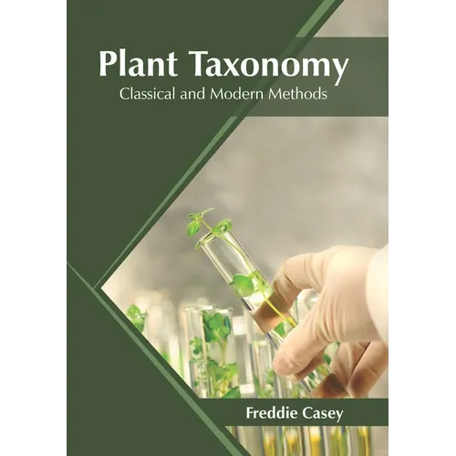 Plant Taxonomy: Classical and Modern Methods