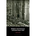 Religion and American Literature Since 1950