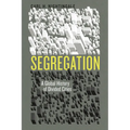 Segregation: A Global History of Divided Cities