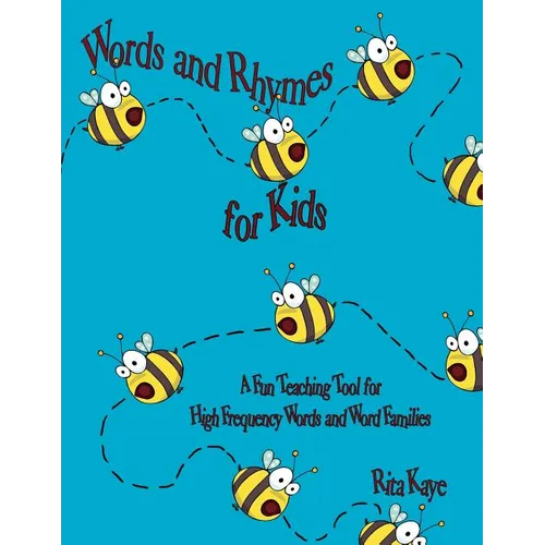 Words and Rhymes for Kids: A Fun Teaching Tool for High Frequency Words and Word Families
