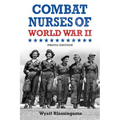 Combat Nurses of World War II: Photo Edition