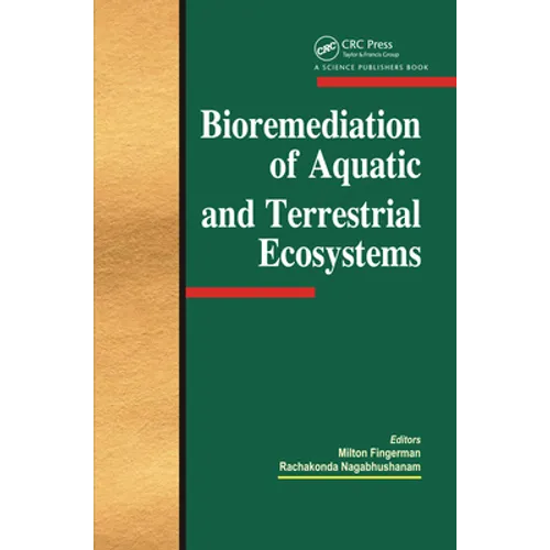 Bioremediation of Aquatic and Terrestrial Ecosystems