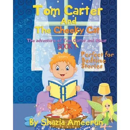 Tom Carter And The Cheeky Cat: The adventure of Tom Carter and Oscar