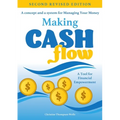 Making Cash Flow: A concept and a system for Managing Your Money