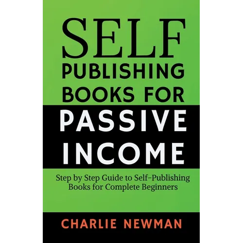 Self-Publishing Books for Passive Income