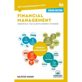 Financial Management Essentials You Always Wanted To Know: 4th Edition (Self-Learning Management Series) (COLOR EDITION)