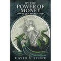 By the Power of Money: Echoes Of A Broken Trust