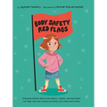 Body Safety Red Flags: Educating children about body safety, consent, and the subtle red flags that may indicate grooming