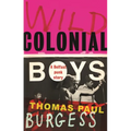 Wild Colonial Boys: A Belfast Punk Story
