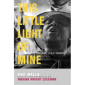 This Little Light of Mine: The Life of Fannie Lou Hamer