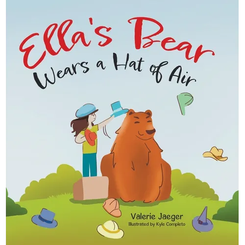 Ella's Bear Wears a Hat of Air