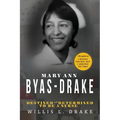 Mary Ann Byas-Drake: Destined and Determined To Be A Nurse