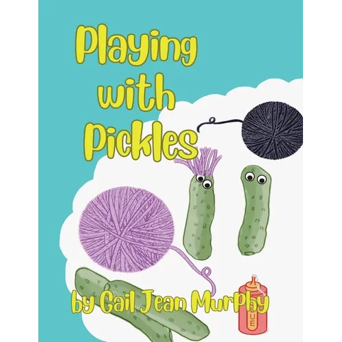 Playing With Pickles