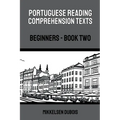 Portuguese Reading Comprehension Texts: Beginners - Book Two