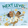 Next Level: A Hymn in Gratitude for Neurodiversity