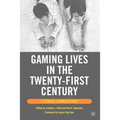 Gaming Lives in the Twenty-First Century: Literate Connections