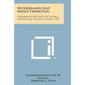 Netherlands East Indies Exhibition: Cranbrook Institute of Science Newsletter, V14, No. 8, April, 1945