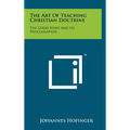 The Art of Teaching Christian Doctrine: The Good News and Its Proclamation