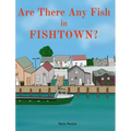 Are There Any Fish in Fishtown?