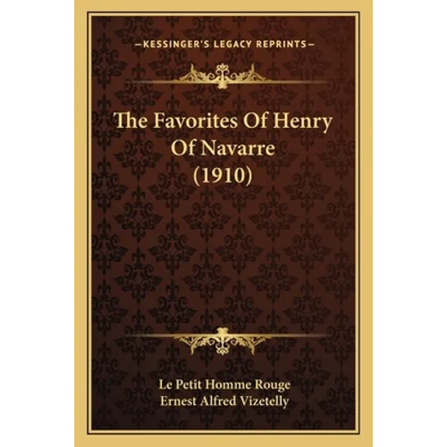 The Favorites Of Henry Of Navarre (1910)