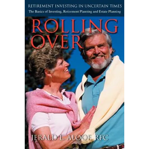 Rolling Over: Retirement Investing in Uncertain Times