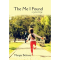 The Me I Found: - a Journey