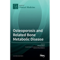 Osteoporosis and Related Bone Metabolic Disease
