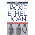 Jackie, Ethel, Joan: The Women of Camelot