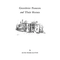 Greenbrier [W. Va.] Pioneers and Their Homes