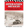 Operation Mexico! Carl Kiekhaefer vs. the 1951-1953 Pan American Road Race
