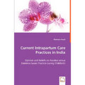 Current Intrapartum Care Practices in India