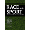 Race and Sport: The Struggle for Equality on and Off the Field