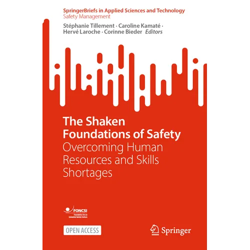 The Shaken Foundations of Safety: Overcoming Human Resources and Skills Shortages