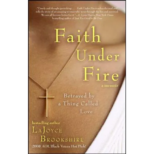 Faith Under Fire: Betrayed by a Thing Called Love